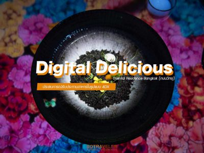 Digital Delicious Bangkok Review