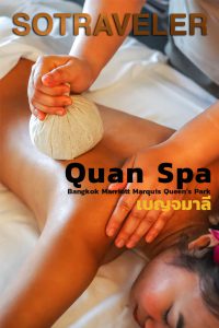 Quan Spa Experience at Bangkok Marriott Marquis Queen’s Park