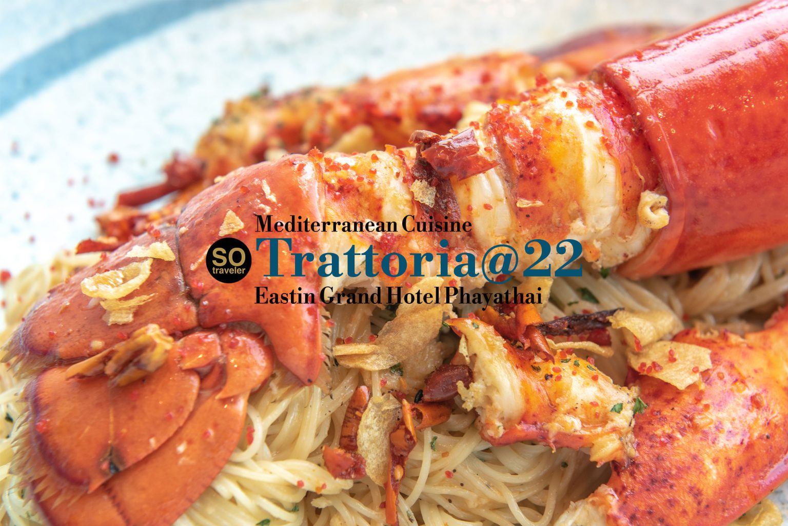 Trattoria@22 Mediterranean cuisine Eastin Grand Hotel Phayathai