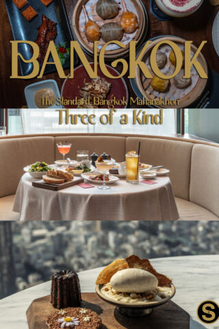 Three of a Kind at The Standard Bangkok Mahanakhon